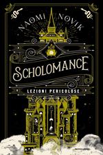 Lezioni pericolose. Scholomance