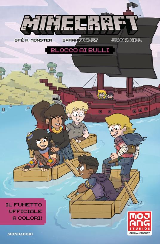 Blocco ai bulli. Minecraft. Il fumetto ufficiale - John J. Hill,Sfé R. Monster,Sarah Graley,Alice Casarini - ebook