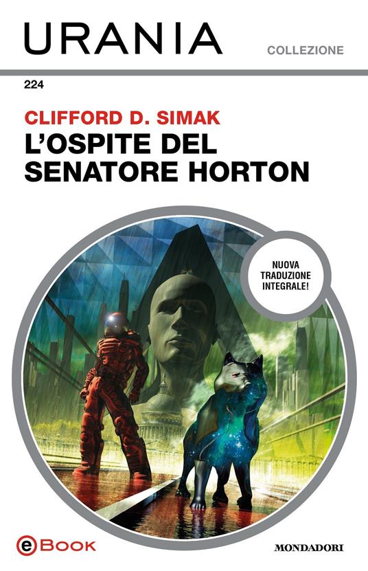 L' ospite del senatore Horton - Clifford D. Simak - ebook