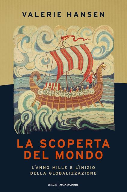 La scoperta del mondo. L'anno Mille e l'inizio della globalizzazione - Valerie Hansen,Tullio Cannillo - ebook