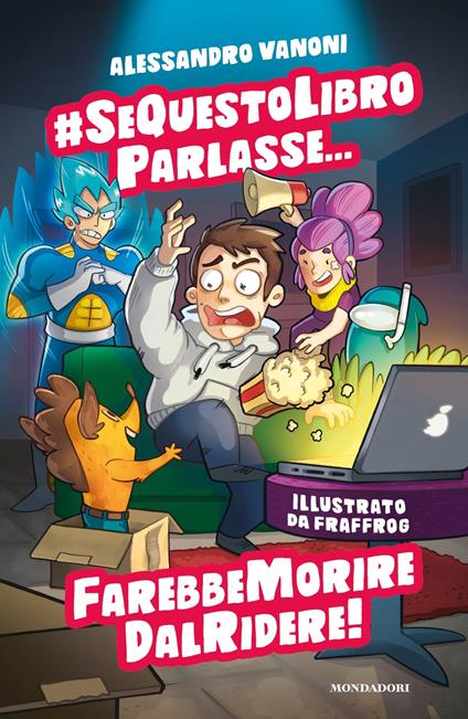 #sequestolibroparlasse... farebbe morire dal ridere! - Simone Laudiero,Alessandro Vanoni,Fraffrog - ebook