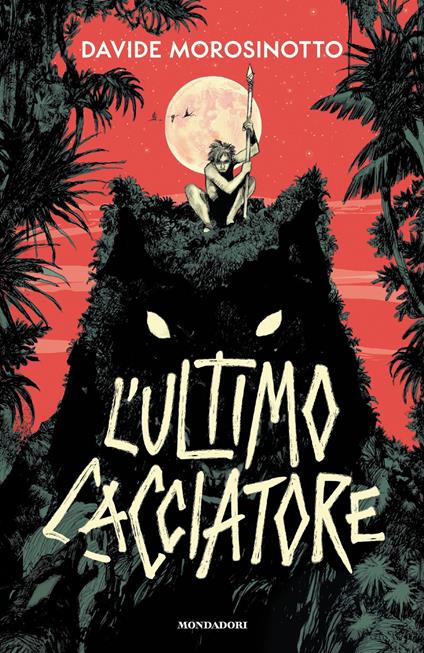 L' ultimo cacciatore - Davide Morosinotto,Fabio Visintin - ebook