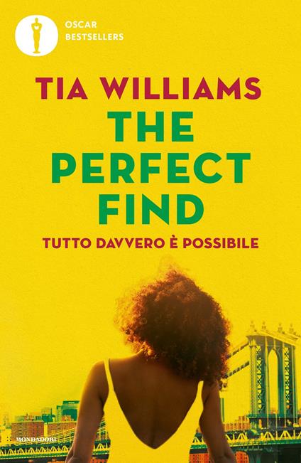 The perfect find. Tutto davvero è possibile - Tia Williams,Enrica Budetta - ebook