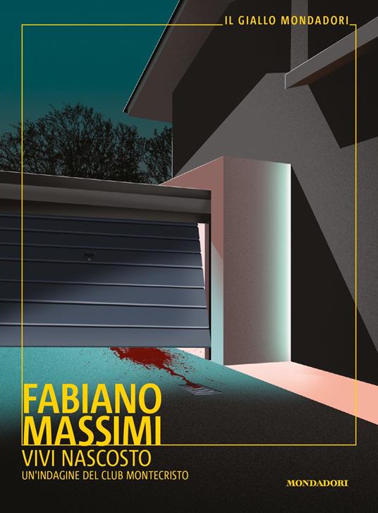 Vivi nascosto. Un'indagine del club Montecristo - Fabiano Massimi - ebook