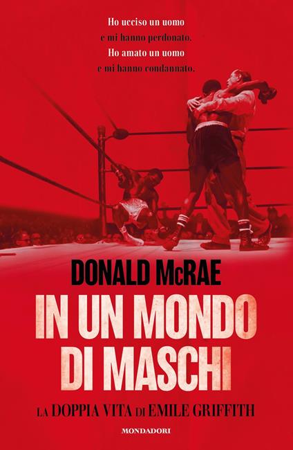 In un mondo di maschi. La doppia vita di Emile Griffith - Donald McRae,Dario Ferrari - ebook