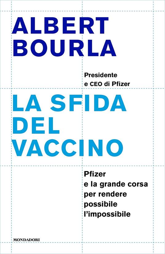 La sfida del vaccino. Pfizer e la grande corsa per rendere possibile l'impossibile - Albert Bourla,Giuliana Lupi - ebook