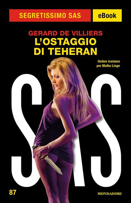 L' ostaggio di Teheran. SAS - Gérard de Villiers - ebook