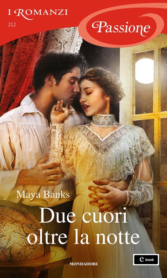 Due cuori oltre la notte - Maya Banks - ebook