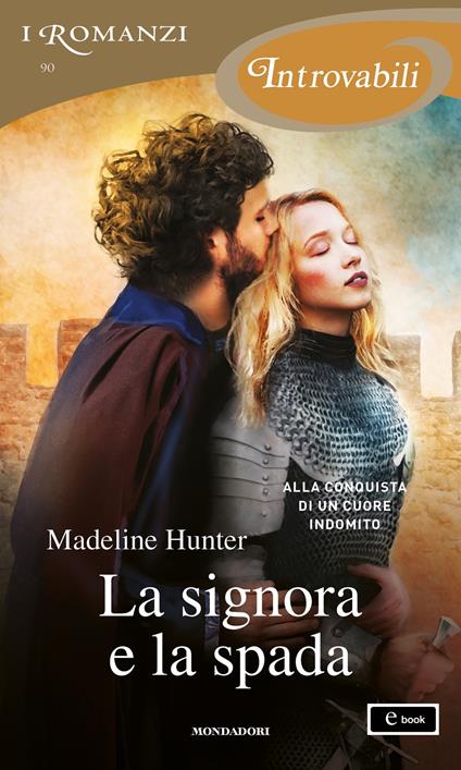 La signora e la spada - Madeline Hunter - ebook