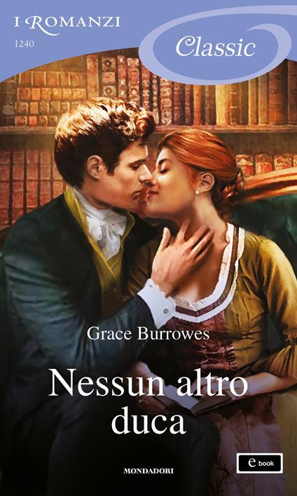 Nessun altro duca - Grace Burrowes - ebook