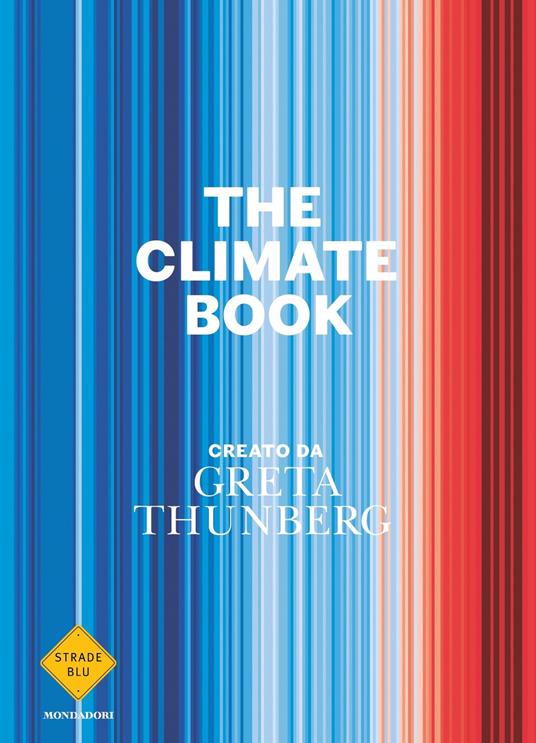The climate book - Greta Thunberg,Massimo Parizzi,Chiara Rizzo - ebook