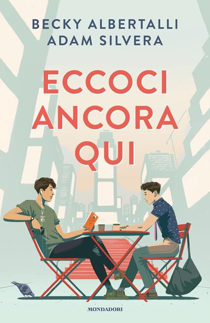 Eccoci ancora qui - Becky Albertalli,Adam Silvera,Roberta Verde - ebook