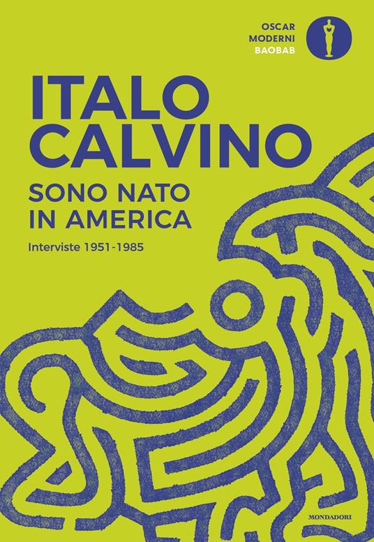 Sono nato in America. Interviste 1951-1985 - Italo Calvino,Luca Baranelli - ebook