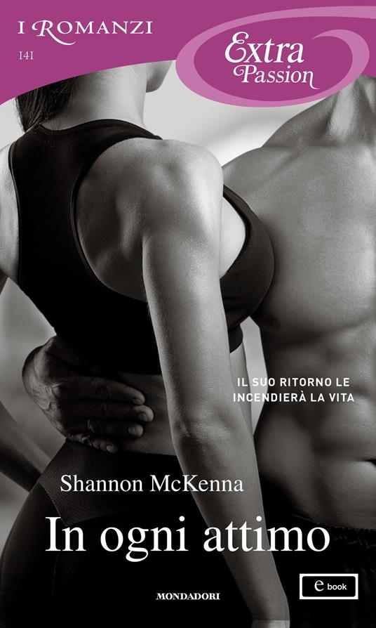 In ogni attimo - Shannon McKenna - ebook