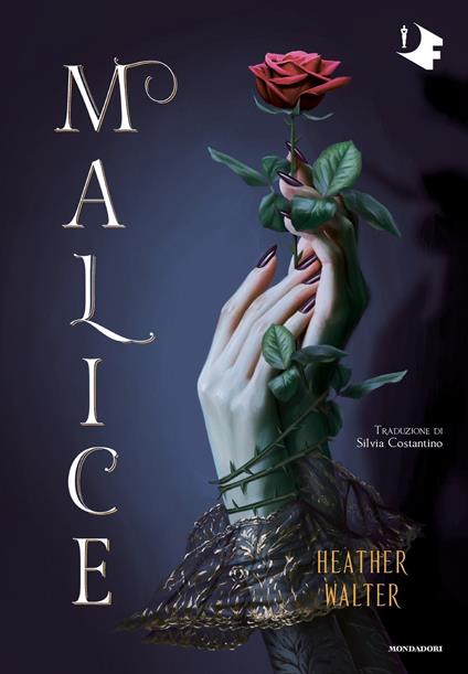 Malice - Heather Walter,Silvia Costantino - ebook