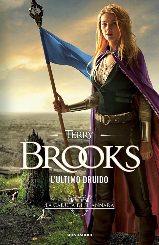 L' ultimo druido. La caduta di Shannara. Vol. 4 - Terry Brooks,Lia Desotgiu - ebook