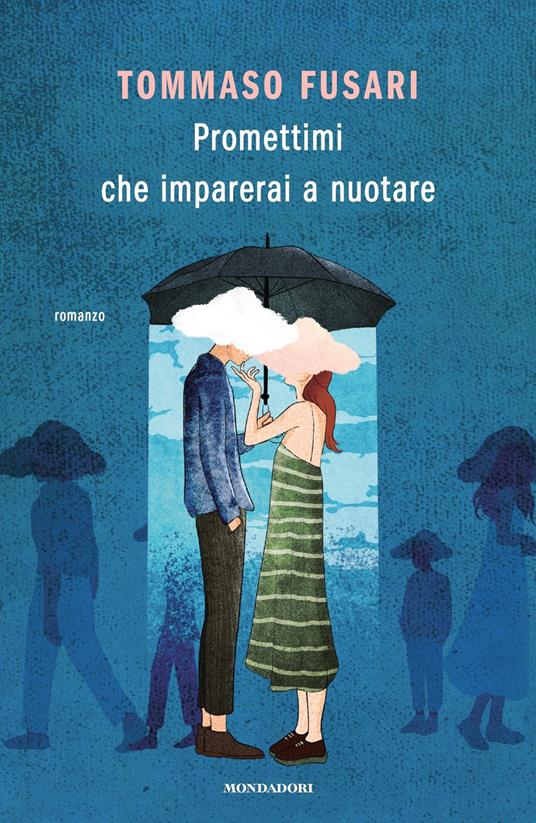 Promettimi che imparerai a nuotare - Tommaso Fusari - ebook