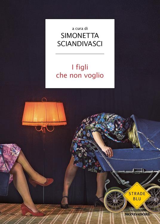 I figli che non voglio - Simonetta Sciandivasci - ebook