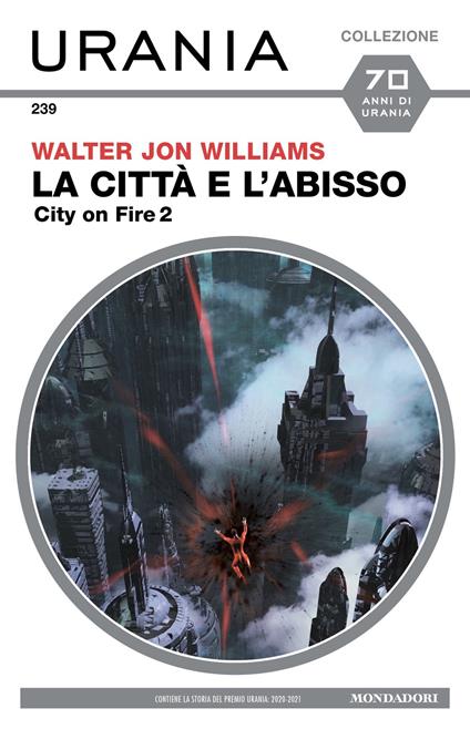 La città e l'abisso. City on fire. Vol. 2 - Walter Jon Williams - ebook