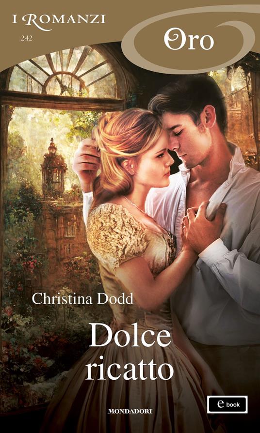Dolce ricatto. Lost princesses. Vol. 1 - Christina Dodd - ebook