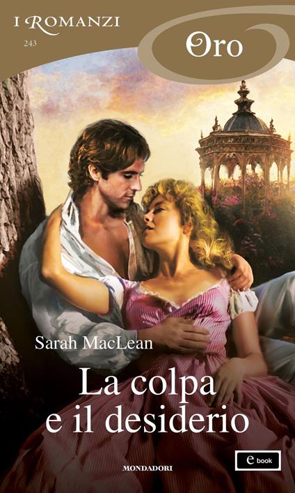 La colpa e il desiderio - Sarah MacLean - ebook