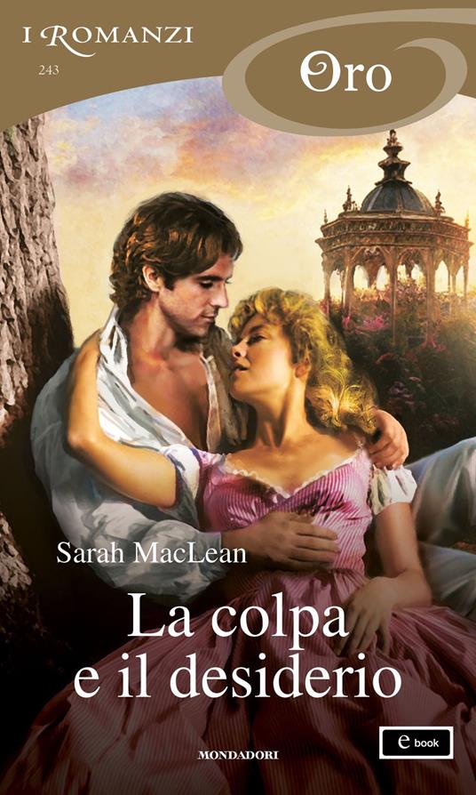 La colpa e il desiderio - Sarah MacLean - ebook