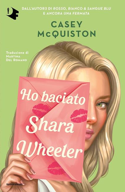 Ho baciato Shara Wheeler - Casey McQuiston,Martina Del Romano - ebook