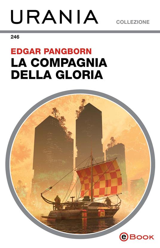 La compagnia della gloria - Edgar Pangborn - ebook