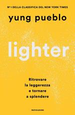 Lighter. Ritrovare la leggerezza e tornare a splendere