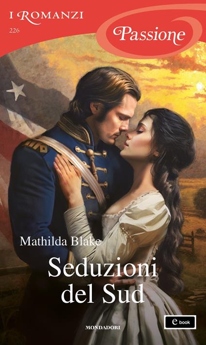 Seduzioni del Sud - Mathilda Blake - ebook