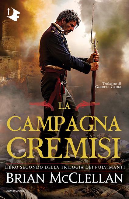 La campagna cremisi - Brian McClellan,Gabriele Giorgi - ebook