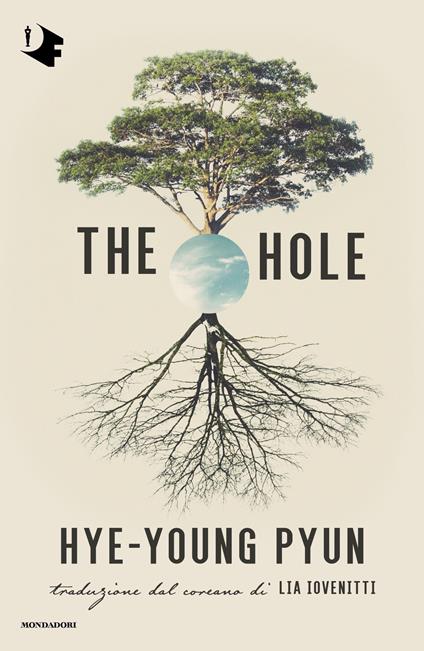 The hole. Ediz. italiana - Hye-young Pyun,Lia Iovenitti - ebook