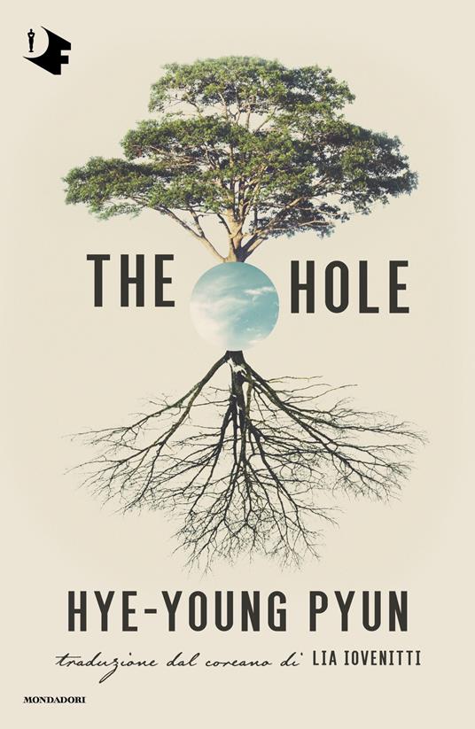 The hole. Ediz. italiana - Hye-young Pyun,Lia Iovenitti - ebook