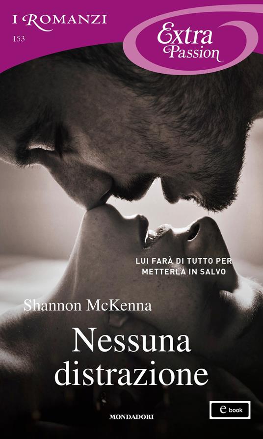 Nessuna distrazione - Shannon McKenna - ebook