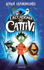 L' accademia dei cattivi