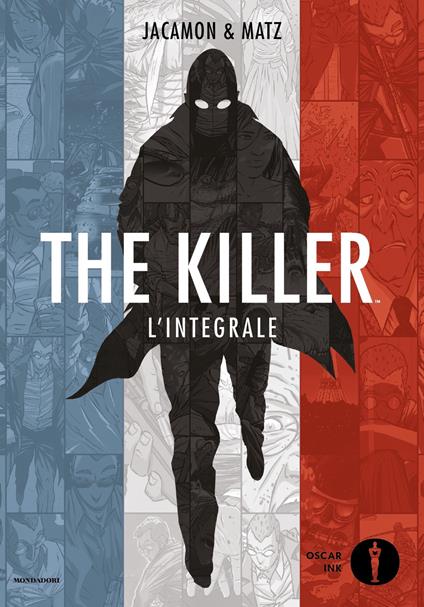 The killer. L'integrale - Luc Jacamon,Matz,Giovanni Zucca - ebook