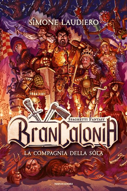 Brancalonia. La compagnia della sòla - Simone Laudiero - ebook