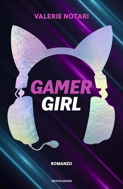 Gamer girl - Valerie Notari,Francesco Gungui - ebook