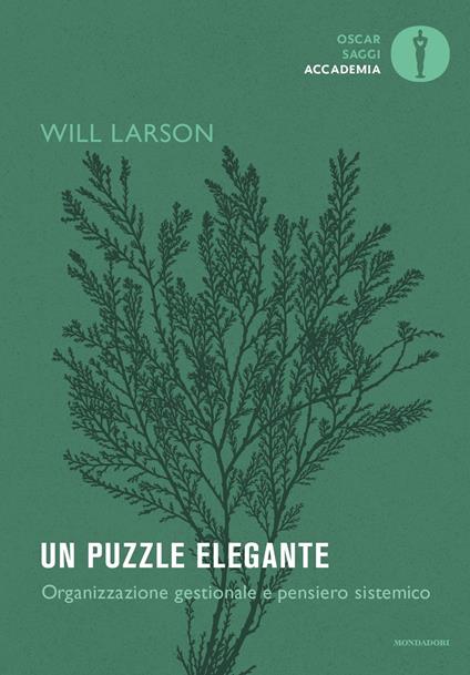 Un puzzle elegante. Organizzazione gestionale e pensiero sistemico - Will Larson,Marco Cupellaro - ebook