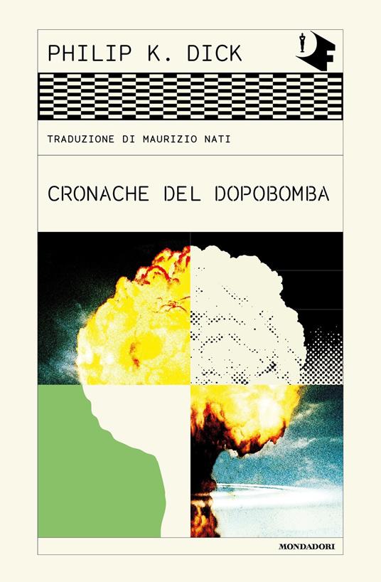 Cronache del dopobomba - Philip K. Dick,Maurizio Nati - ebook