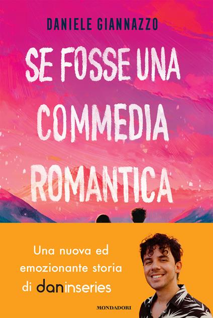 Se fosse una commedia romantica - Daniele Giannazzo - ebook