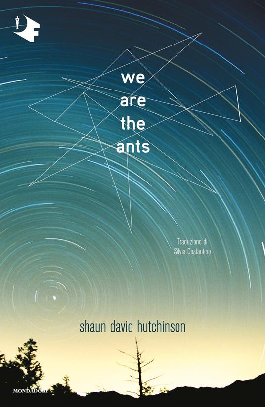 We are the ants. Ediz. italiana - Shaun David Hutchinson,Silvia Costantino - ebook