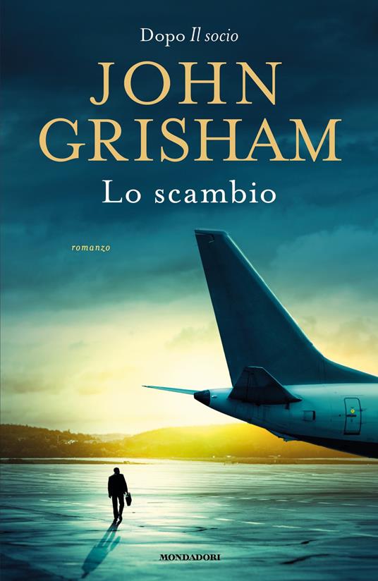 Lo scambio - John Grisham,Luca Fusari,Sara Prencipe - ebook