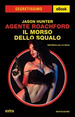 Agente Roachford. Il morso dello squalo