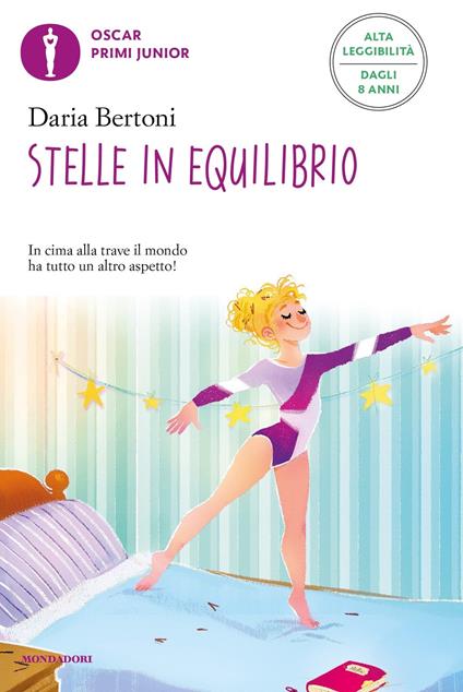 Stelle in equilibrio. Ediz. ad alta leggibilità - Daria Bertoni,Sara Mauri - ebook