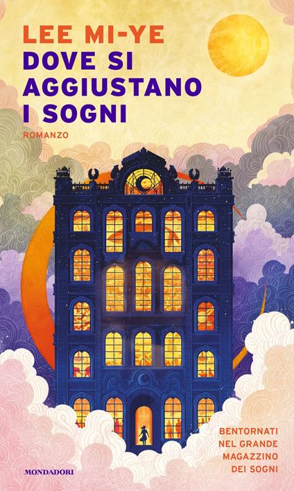 Dove si aggiustano i sogni - Mi-ye Lee,Dalila Immacolata Bruno - ebook