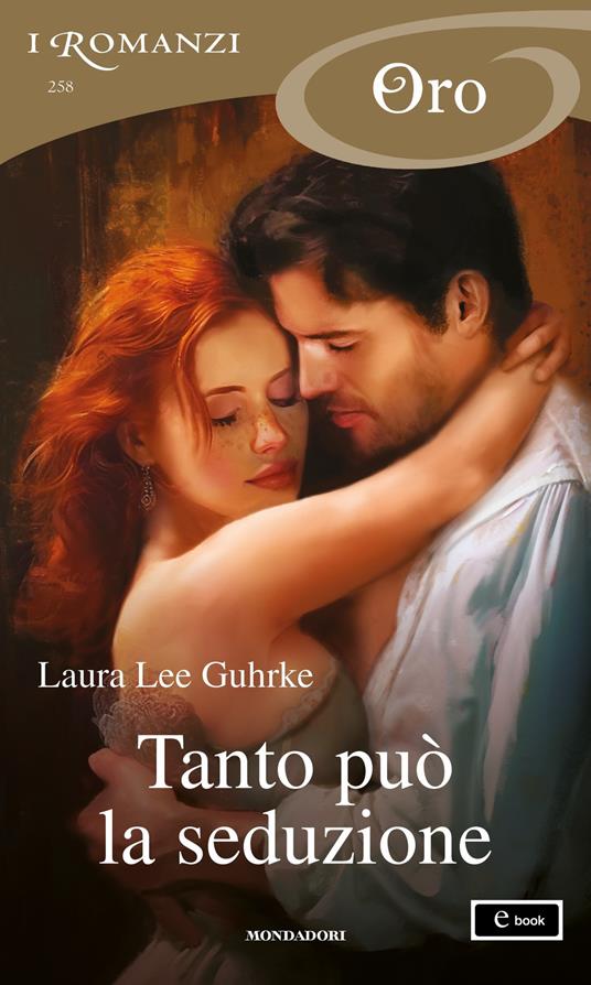 Tanto può la seduzione. Girl Bachelors. Vol. 4 - Laura Lee Guhrke - ebook