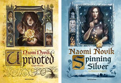 Uprooted-Spinning silver - Naomi Novik,Alessia Merlo,Rossella Pinto,Andrea Cassini - ebook