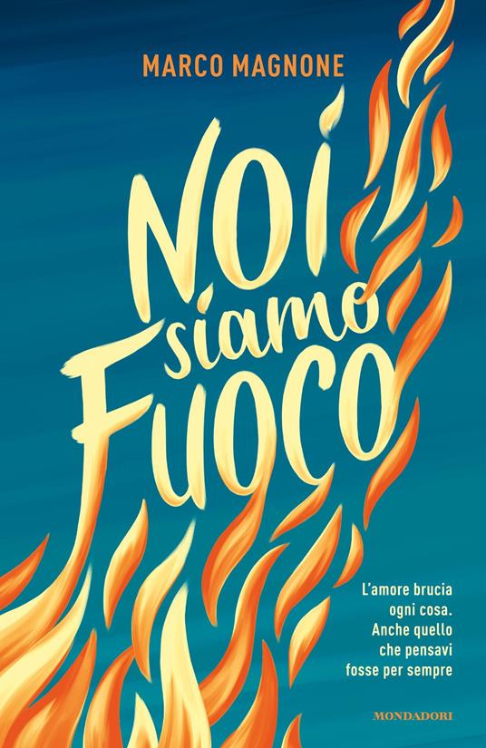 Noi siamo fuoco - Marco Magnone - ebook