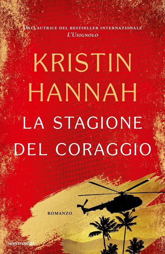 La stagione del coraggio - Kristin Hannah,Monica Corbetta - ebook